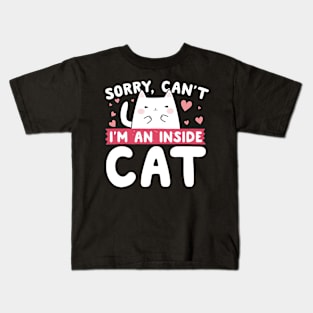 I'm An Inside Cat Kids T-Shirt